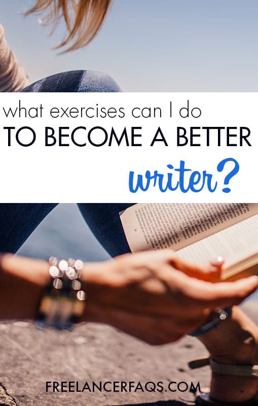 What Exercises Can I Do to Become a Better Writer?