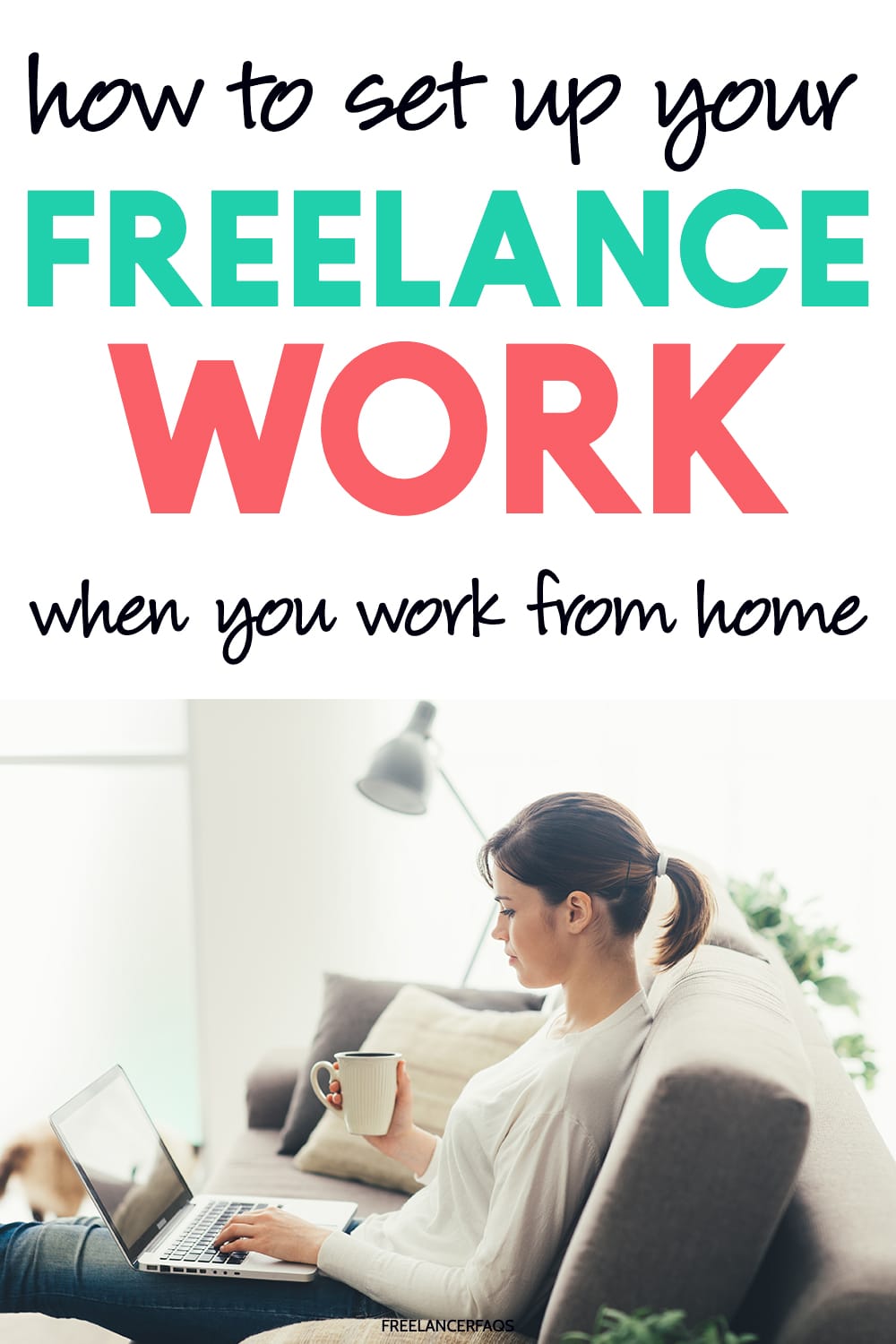 How Do I Set Up My Business For My Freelance Work from Home